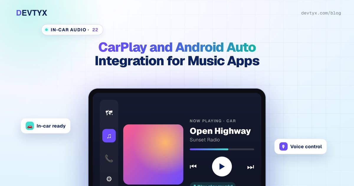CarPlay and Android Auto Integration for Music Apps
