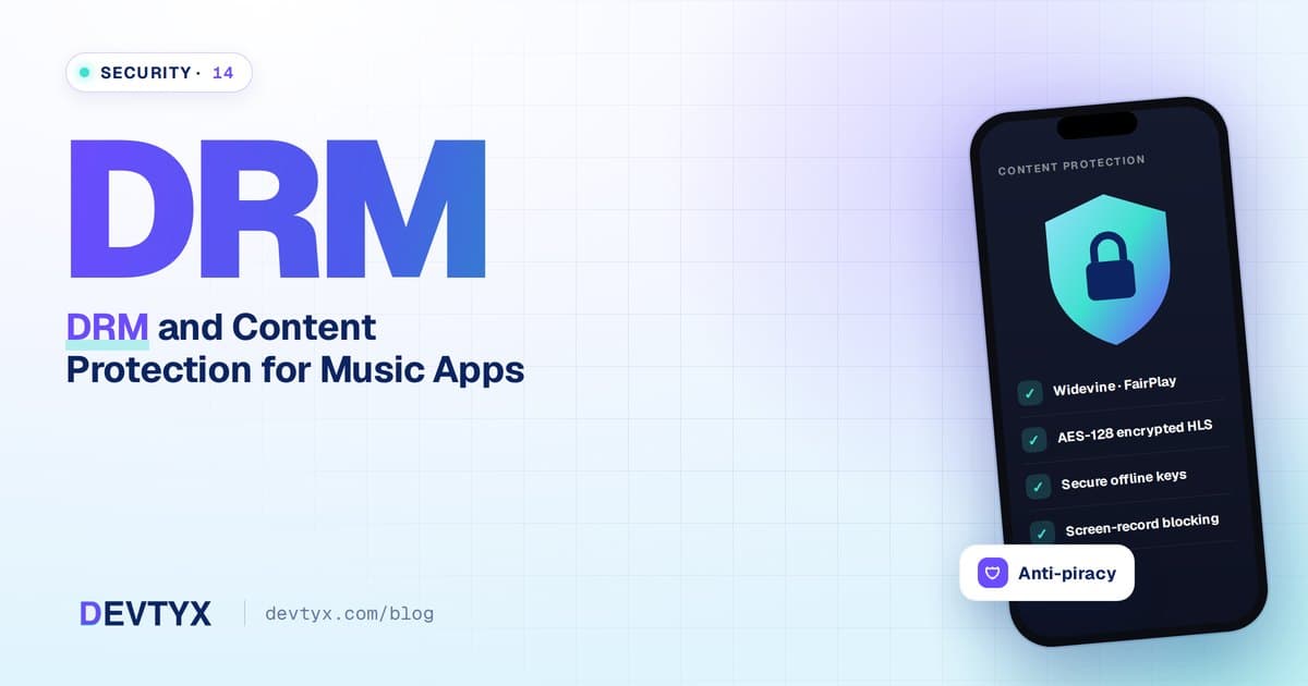 DRM and Content Protection for Music Apps